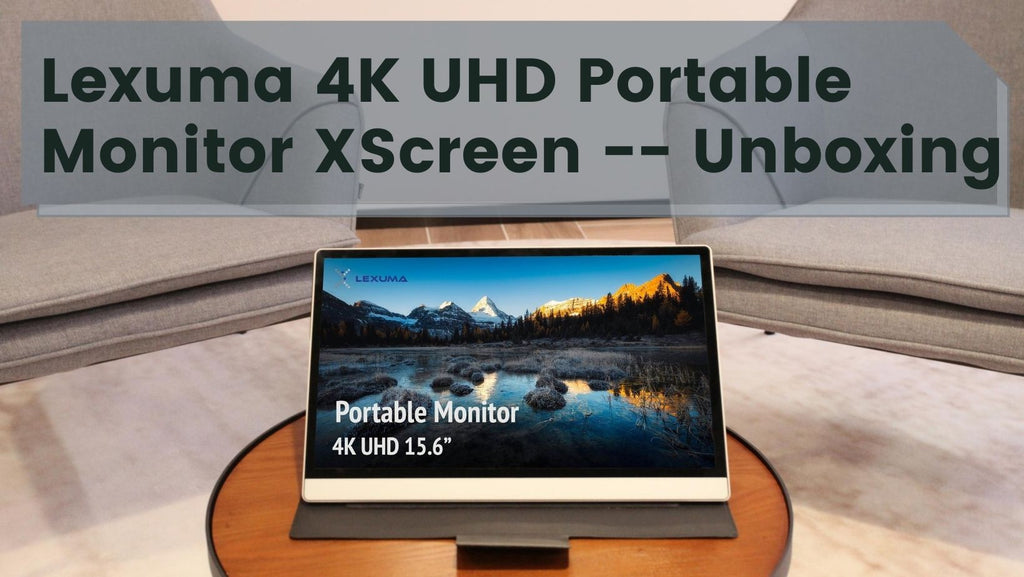 關於Lexuma XScreen 4K -- Lexuma XScreen 15.6“ 4K UHD便攜輕觸式螢幕開箱