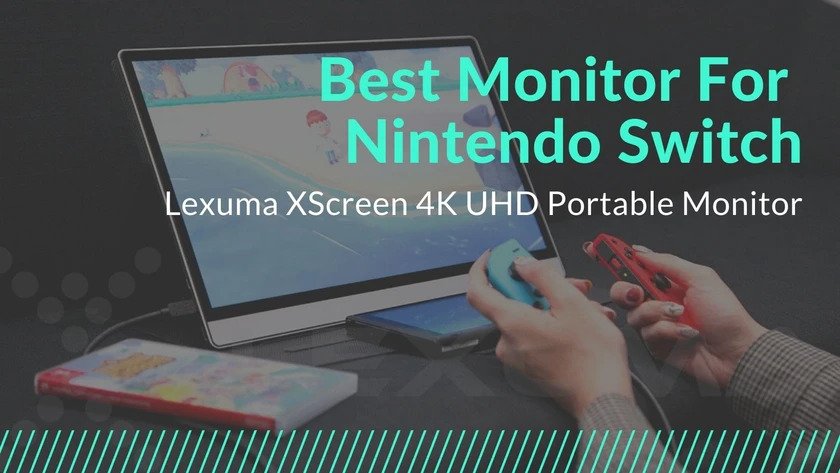 你的任天堂Switch遊戲好搭檔 —— Lexuma XScreen With 4K UHD 15.6吋便攜輕觸式螢幕